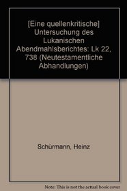 Jesu Abschiedsrede: Lk 22,21-38 (Neutestamentliche Abhandlungen) (German Edition)