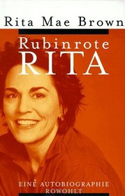 Rubinrote Rita. Eine Autobiographie (Rita Will: Memoir of a Literary Rabble-Rouser) (German Edition)