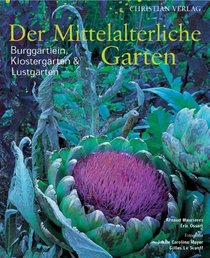 Der Mittelalterliche Garten.
