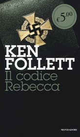 Il codice Rebecca (The Key to Rebecca) (Italian Edition)