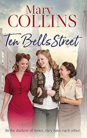 Ten Bells Street (The Spitalfields Sagas)