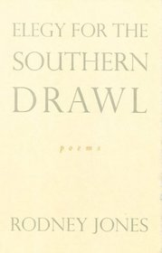 Elegy for a Southern Drawl
