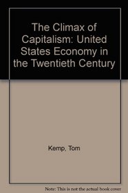 The Climax of Capitalism: United States Economy in the Twentieth Century