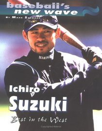 Ichiro Suzuki: Best in the West