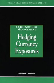 Hedging Currency Exposure (Currency Risk Management Series)