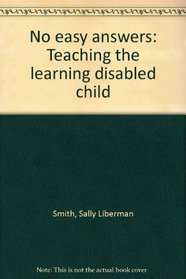 No easy answers: Teaching the learning disabled child