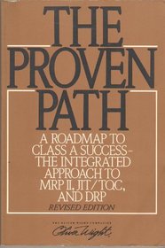 The Proven Path: A Roadway to Class a Success - The Integrated Approach to MRP Two, 3it-Tqc and Drp