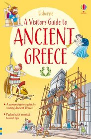 A Visitor's Guide to Ancient Greece (Usborne Visitor Guides)