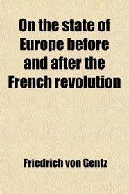 On the state of Europe before and after the French revolution