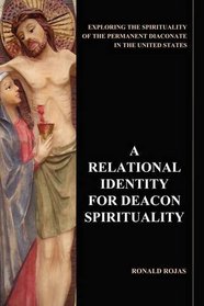 A Relational Identity For Deacon Spirituality