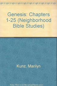 Genesis: Chapters 1-25 (Neighborhood Bible Studies)