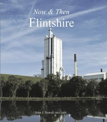 Now & Then Flintshire