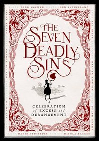 The Seven Deadly Sins: A Celebration of Vice and Virtue