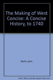 Making of West Concise 2e V1 & Bedford Glossary of European History