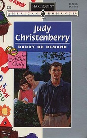 Daddy on Demand (In Name Only) (Harlequin American Romance, No 626)
