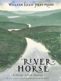 River-Horse:  A Voyage Across America