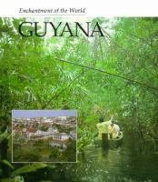 Guyana (Enchantment of the World. Second Series)