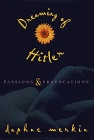 Dreaming of Hitler : Passions and Provocations