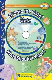 Cmo me visto? /  What Should I Wear? Spanish-English Reader With CD (Dual Language Readers) (English and Spanish Edition)