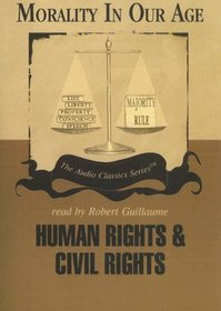 Human Rights and Civil Rights (The Audio Classics Series)