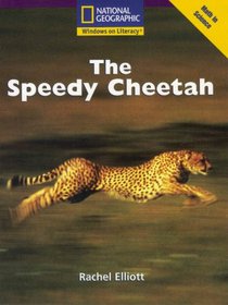 The Speedy Cheetah (National Geographic Windows on Literacy (Math in Science))