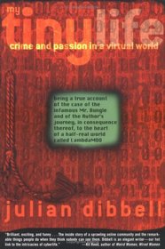 My Tiny Life: Crime and Passion in a Virtual World