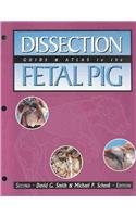 A Dissection Guide and Atlas to the Fetal Pig, Second Edition