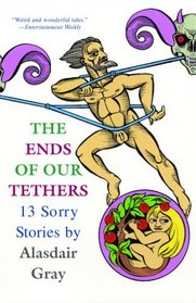 The Ends of Our Tethers : 13 Sorry Stories