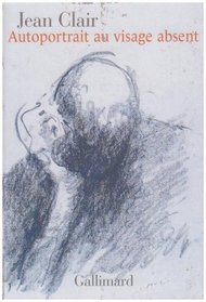 Autoportrait au visage absent (French Edition)