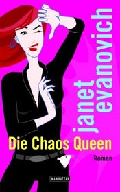 Die Chaos Queen (Eleven on Top) (Stephanie Plum, Bk 11) (German Edition)