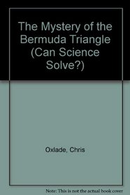 The Mystery of the Bermuda Triangle (Can Science Solve...?)