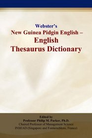 Websters New Guinea Pidgin English - English Thesaurus Dictionary