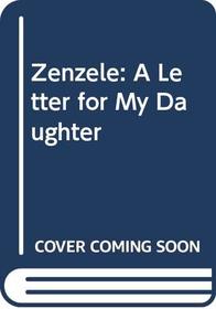 Zenzele: A Letter for My Daughter