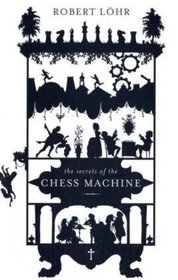 The Secrets of the Chess Machine