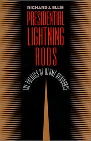 Presidential Lightning Rods: The Politics of Blame Avoidance (Studies in Government and Public Policy)