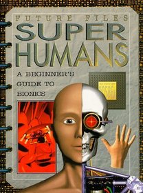 Super Humans:Beginner'S Guide (Future Files)