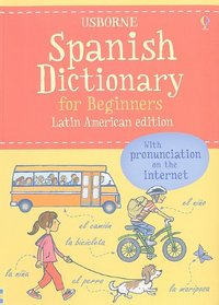 Spanish Dictionary for Beginners: Latin American Edition (Beginner's Dictionaries)