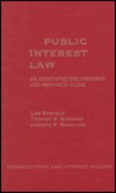 Public Interest Law: An Annotated Bibliography & Research Guide (Organizations and Interest Groups)