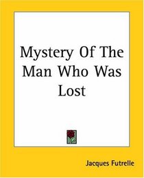Mystery Of The Man Who Was Lost