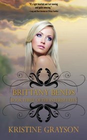 Brittany Bends: Book Three of the Interim Fates (Volume 3)