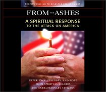 From the Ashes: A Spiritual Response to the Attack on America (Audio CD) (Unabridged)