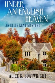 Under an English Heaven (Ellie Kent, Bk 1)