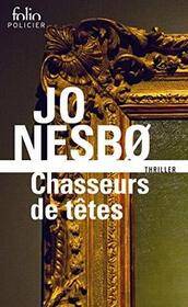 Chasseurs de tetes (Headhunters) (French Edition)