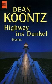 Highway ins Dunkel (Strange Highways) (German Edition)