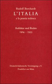 L'Italia e la poesia tedesca: Aufsatze und Reden, 1904-1933 (Italian Edition)