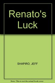 Renato's Luck