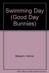 Swimming Day Favorites (Good Day Bunnies)