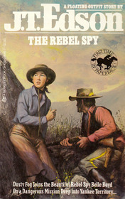 The Rebel Spy (Floating Outfit, Bk 54)