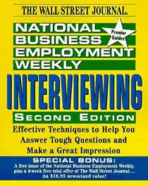 National Business Employment Weekly Premier Guides: Interviewing (The national business employment weekly premier guides series)