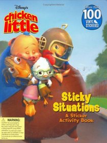 Disney's Chicken Little: Sticky Situations - A Sticker Activity Storybook (Disney's Chicken Little)